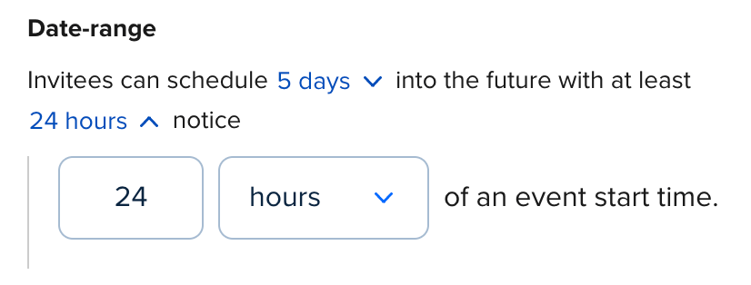 Screenshot of the Event Type settings for a Calendly Event Type. The Date-range settings show that invitees can schedule 5 days into the future with at least 24 hours notice.